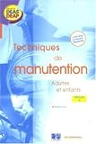 Techniques de manutention : Adultes et enfants Module 4 Ergonomie Techniques de manutention : Adultes et enfants Module 4 Ergonomie