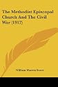 The Methodist Episcopal church and the civil war,