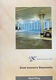 Steel intensive basements