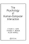 The Psychology of Human-Computer Interaction