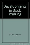Developments in book printing