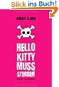 Hello Kitty muss sterben: Roman