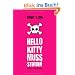 Hello Kitty muss sterben: Roman