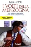I volti della menzogna. Gli indizi dell'inganno nei rapporti interpersonali (Saggi Giunti)
