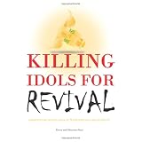 Killing Idols For Revival: A Behind The Scenes Look at 9 Enemies of God's Harvest