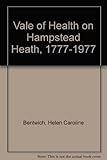 The Vale of Health on Hampstead Heath, 1777-1977