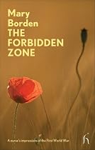 The Forbidden Zone: A Nurse's Impressions of the First World War (Modern Voices)
