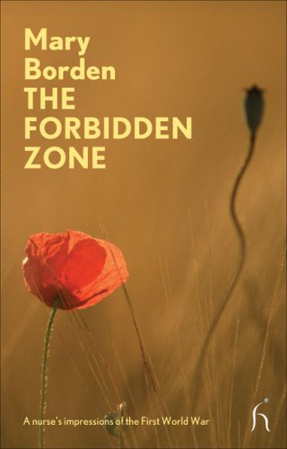 The Forbidden Zone: A Nurse's Impressions of the First World War (Hesperus Modern Voices)