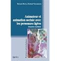 Animateur et animation sociale avec les personnes �g�es : D�marche et m�thode