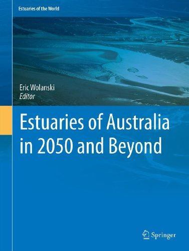 Estuaries of Australia in 2050 and beyond (Estuaries of the World)