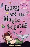 Lucy and the magic crystal