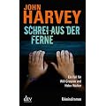 Schrei aus der Ferne: Kriminalroman