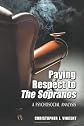 Paying Respects to the <I>Sopranos</I>: A Psychosocial Analysis