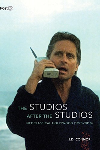 The Studios after the Studios: Neoclassical Hollywood (1970-2010) (Post*45)