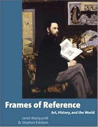 Frames of Reference: Art, History, and the World with CD-ROM