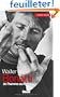 Walter Bonatti : De l'homme au mythe