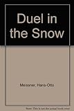 Duel in the snow