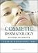 Cosmetic Dermatology: Principles and Practice, Second Edition