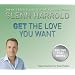 Get the Love You Want (Laws of Attraction 2)