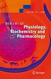 Reviews of Physiology, Biochemistry and Pharmacology, Vol. 157 Reviews of Physiology, Biochemistry and Pharmacology, Vol. 157