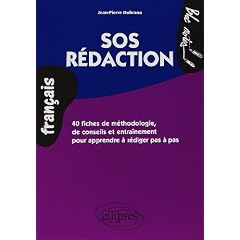 SOS R�daction : 40 fiches de m�thodologie, de conseils et entra�nement pour apprendre � r�diger pas � pas