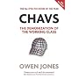 Chavs: The Demonization of the Working Class de Owen Jones