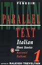 Italian Short Stories 1: Parallel Text Edition (Parallel Text, Penguin)