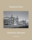 Historical Cities-Baltimore, Maryland