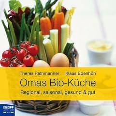 Omas Bio-K�che: Regional, saisonal, gesund & gut
