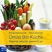 Bücher : Omas Bio-Küche: Regional, saisonal, gesund & gut