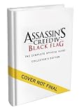 Assassins Creed IV: Black Flag - The Complete Official Guide - Collectors Edition