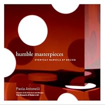 Humble Masterpieces: Everyday Marvels of Design