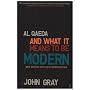 Al Qaeda and What it Means to be Modern