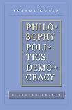 Philosophy, politics, democracy : selected essays