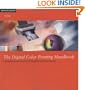 The Digital Color Printing Handbook: A Photographer's Guide to Creative Color Management and Printing Techniques