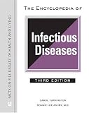 The Encyclopedia of Infectious Diseases (Facts on File Library of Health and Living) Image of The Encyclopedia of Infectious Diseases (Facts on File Library of Health and Living)