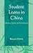 Student Loans in China: Efficiency, Equity, and Social Justice (Emerging Perspectives on Education in China)