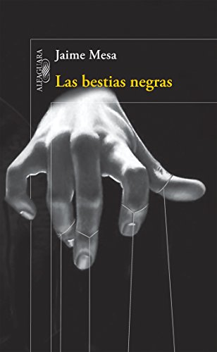 Las bestias negras (Spanish Edition)