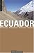 Suchen : Bergführer Ecuador. Wanderungen, Trekkingtouren, Bergtouren, Gletschertouren, Klettertouren, Dschungeltouren
