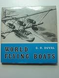 World flying boats : a pictorial survey