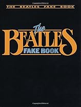 The Beatles Fake Book: C Edition (Fake Books) The Beatles Fake Book: C Edition (Fake Books)