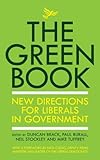 The green book : new directions for liberals in government