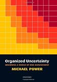Organized Uncertainty: Designing a World of Risk Management