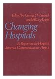 Changing hospitals : a report on the Hospital Internal Communications Project
