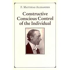 Constructive Conscious Control of the Individual