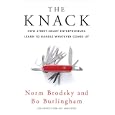 The Knack: How Street-Smart Entrepreneurs Learn to Handle Whatever Comes Up