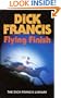 Flying Finish (The Dick Francis Library)