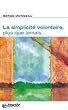 La simplicit� volontaire, plus que jamais