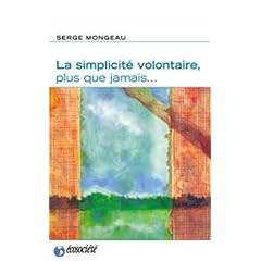 La simplicit� volontaire, plus que jamais