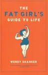 Fat Girl's Guide To Life, The